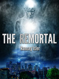 The Remortal - By Ramsey Isler